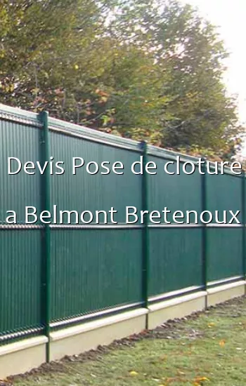 Devis Pose de cloture a Belmont Bretenoux