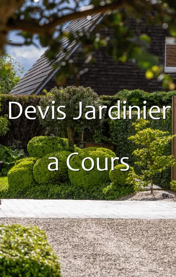 Devis Jardinier a Cours