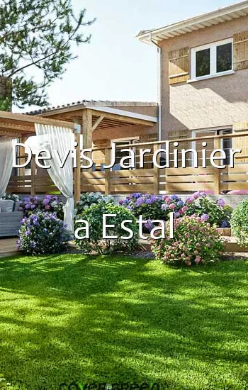Devis Jardinier a Estal