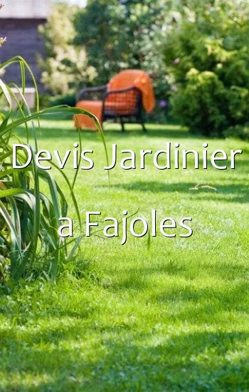 Devis Jardinier a Fajoles