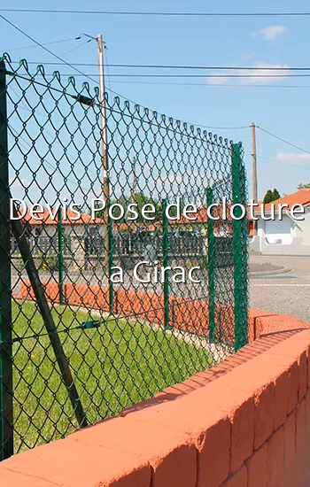 Devis Pose de cloture a Girac