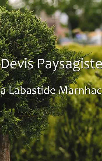 Devis Paysagiste a Labastide Marnhac