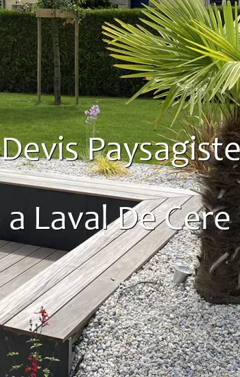 Devis Paysagiste a Laval De Cere