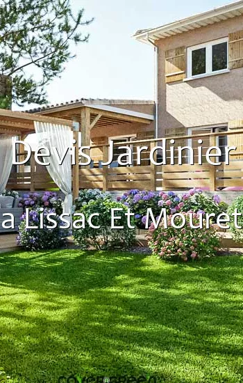 Devis Jardinier a Lissac Et Mouret