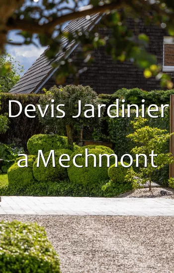 Devis Jardinier a Mechmont