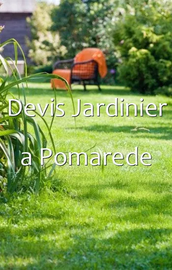 Devis Jardinier a Pomarede