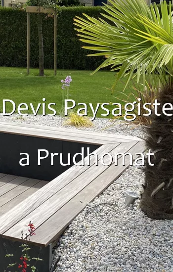 Devis Paysagiste a Prudhomat