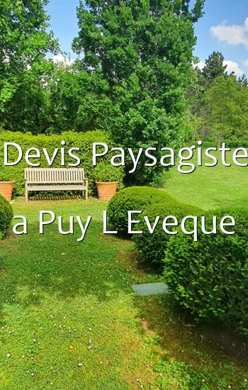 Devis Paysagiste a Puy L Eveque