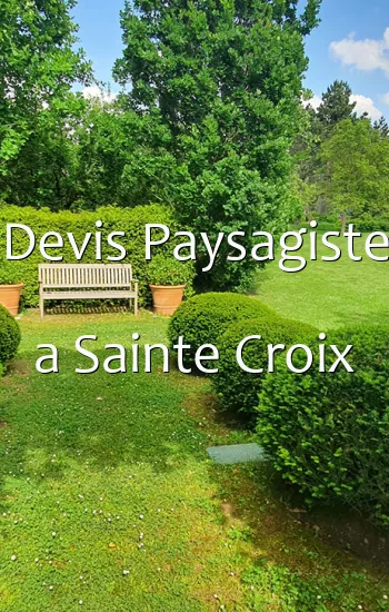 Devis Paysagiste a Sainte Croix