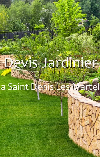 Devis Jardinier a Saint Denis Les Martel