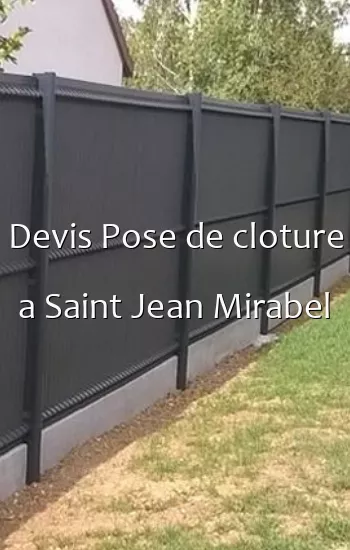 Devis Pose de cloture a Saint Jean Mirabel