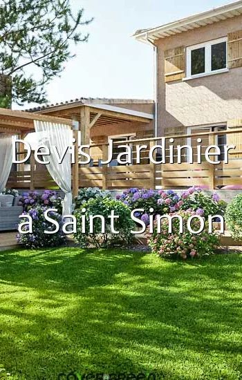 Devis Jardinier a Saint Simon
