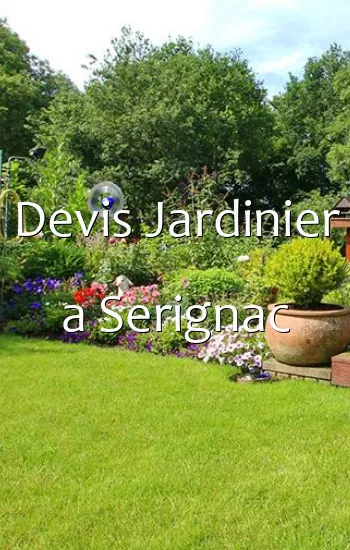 Devis Jardinier a Serignac