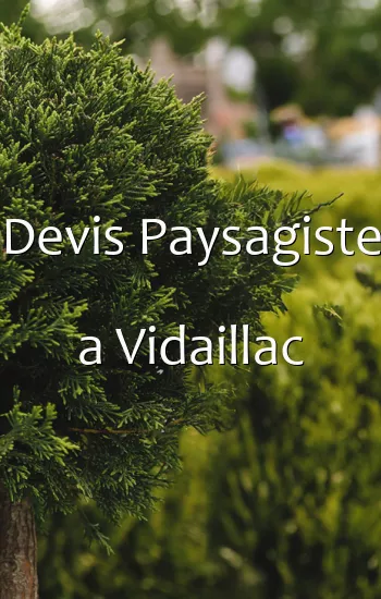 Devis Paysagiste a Vidaillac